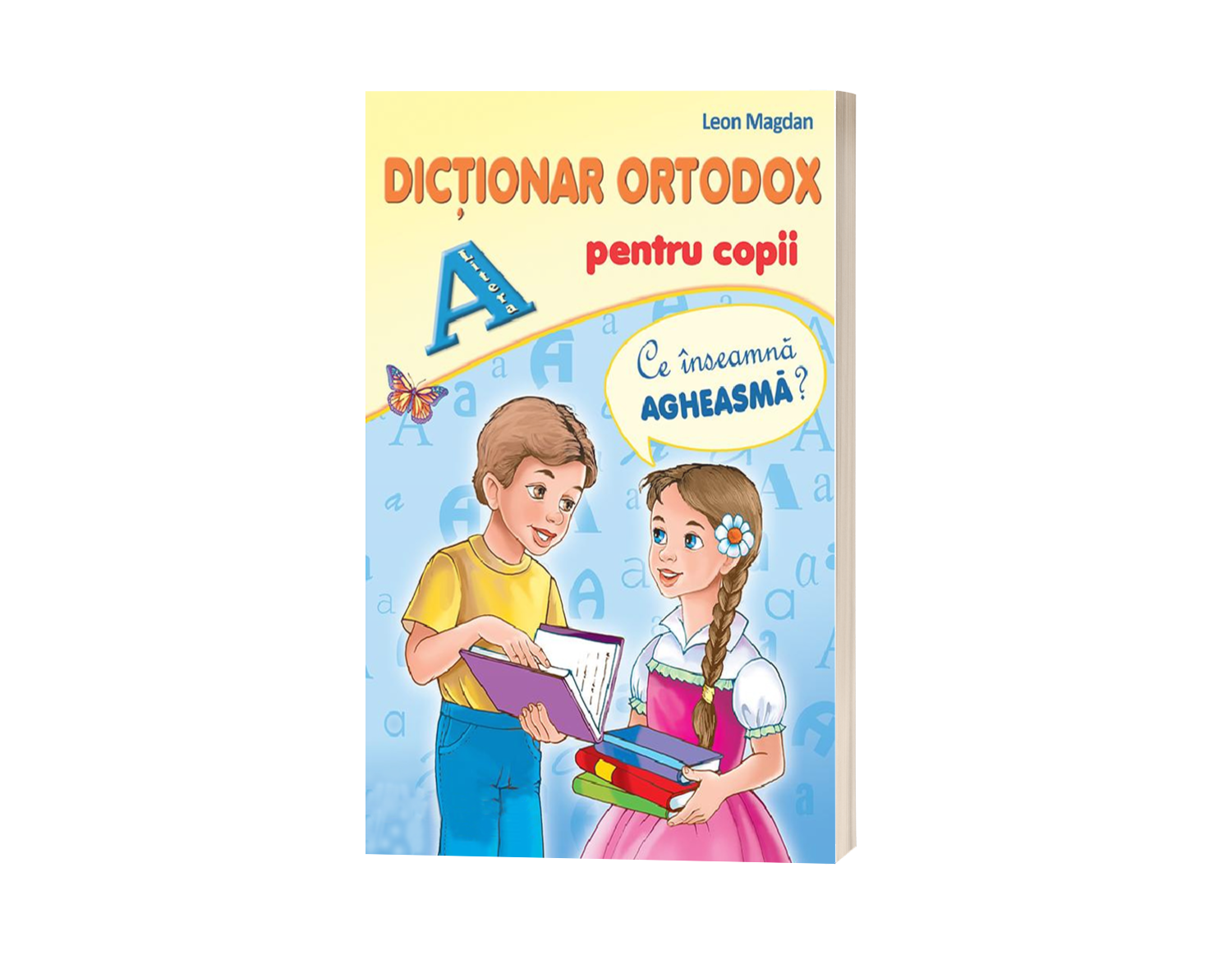 Dicționar ortodox pentru copii - de Leon Magdan