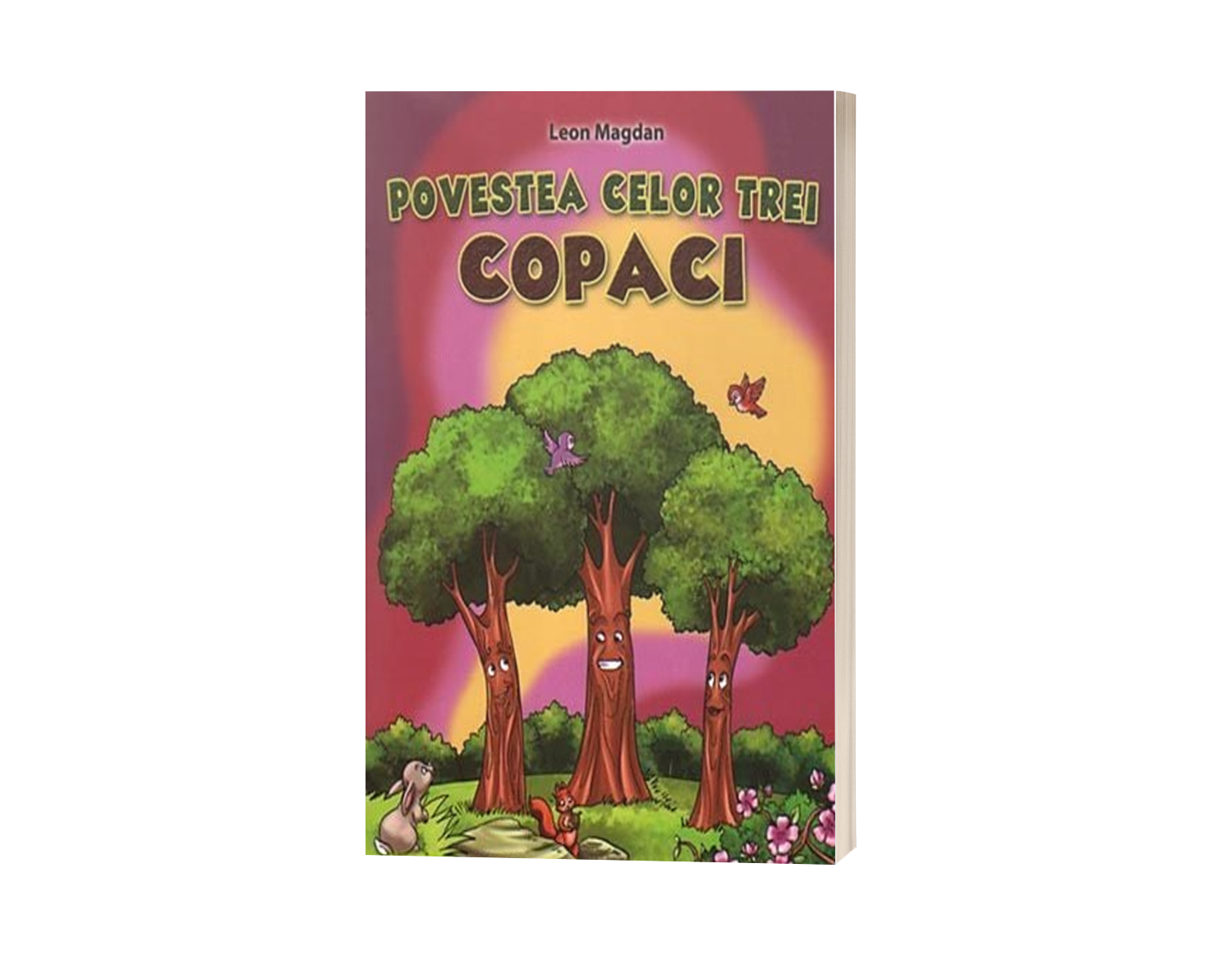 Povestea celor trei copaci - de Leon Magdan