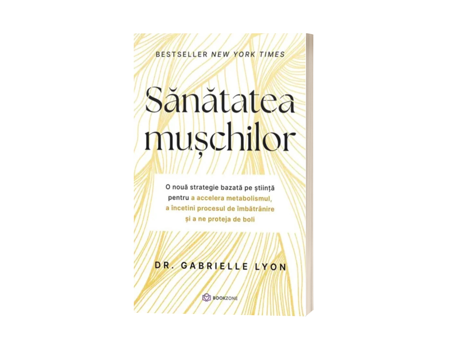 Sănătatea mușchilor - Dr. Gabrielle Lyon