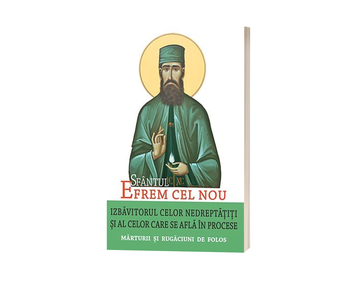 Sfântul Efrem cel Nou – Izbăvitorul celor nedreptățiți și al celor care se află în procese. Mărturii și rugăciuni de folos