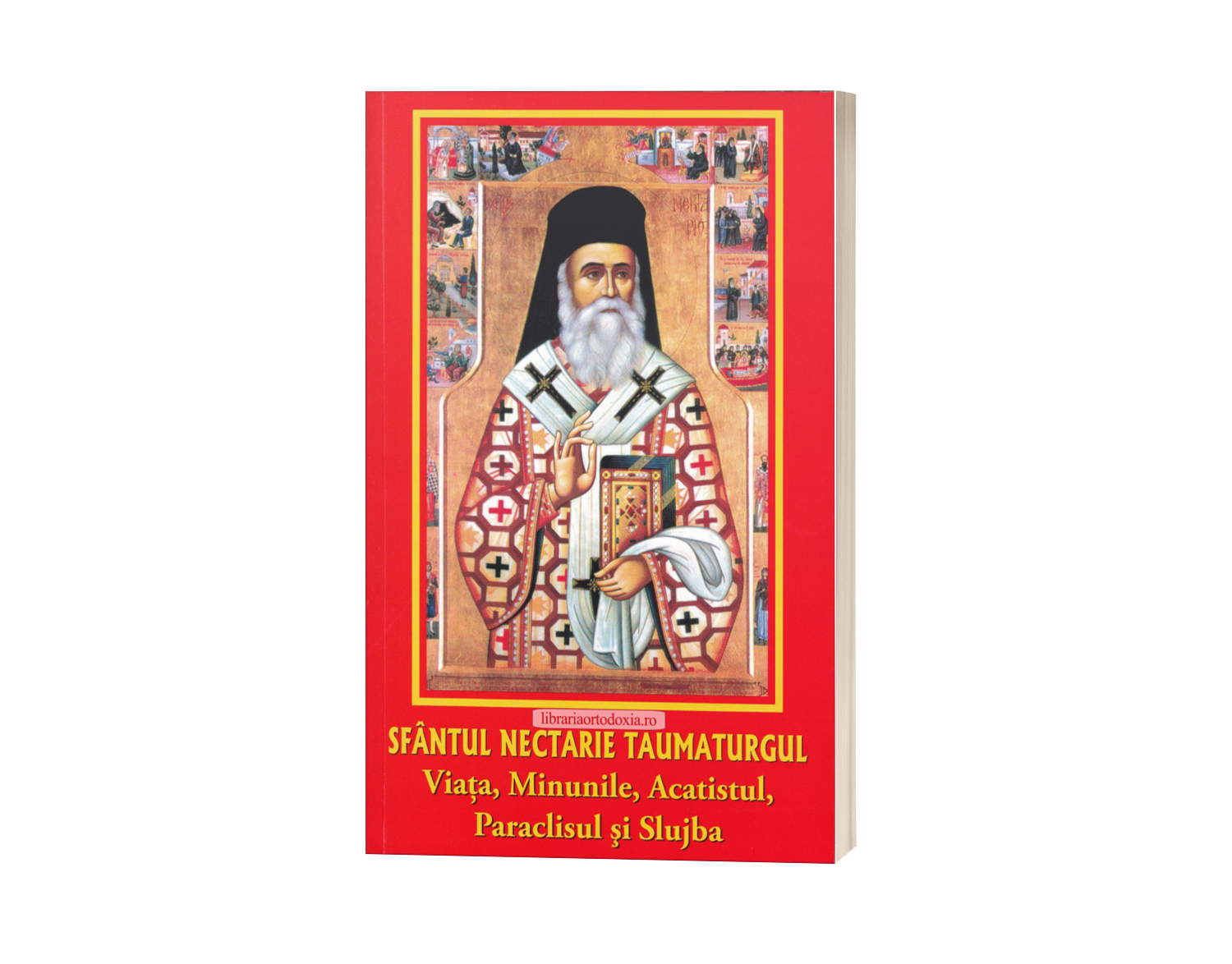 Sfântul Nectarie Taumaturgul. Viața, minunile, acatistul, paraclisul și slujba - Nicușor Morlova