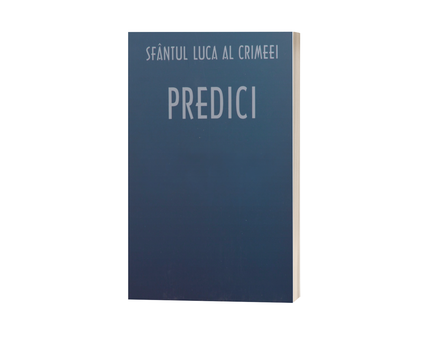 Predici - Sfântul Luca al Crimeei