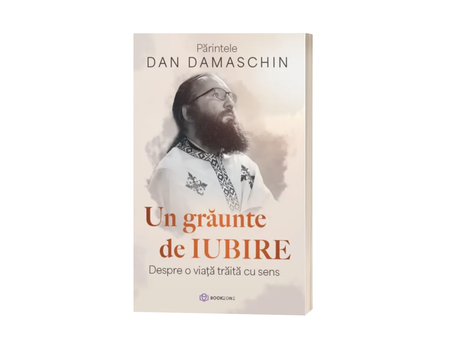 Un grăunte de iubire. Despre o viață trăită cu sens – de Părintele Dan Damaschin
