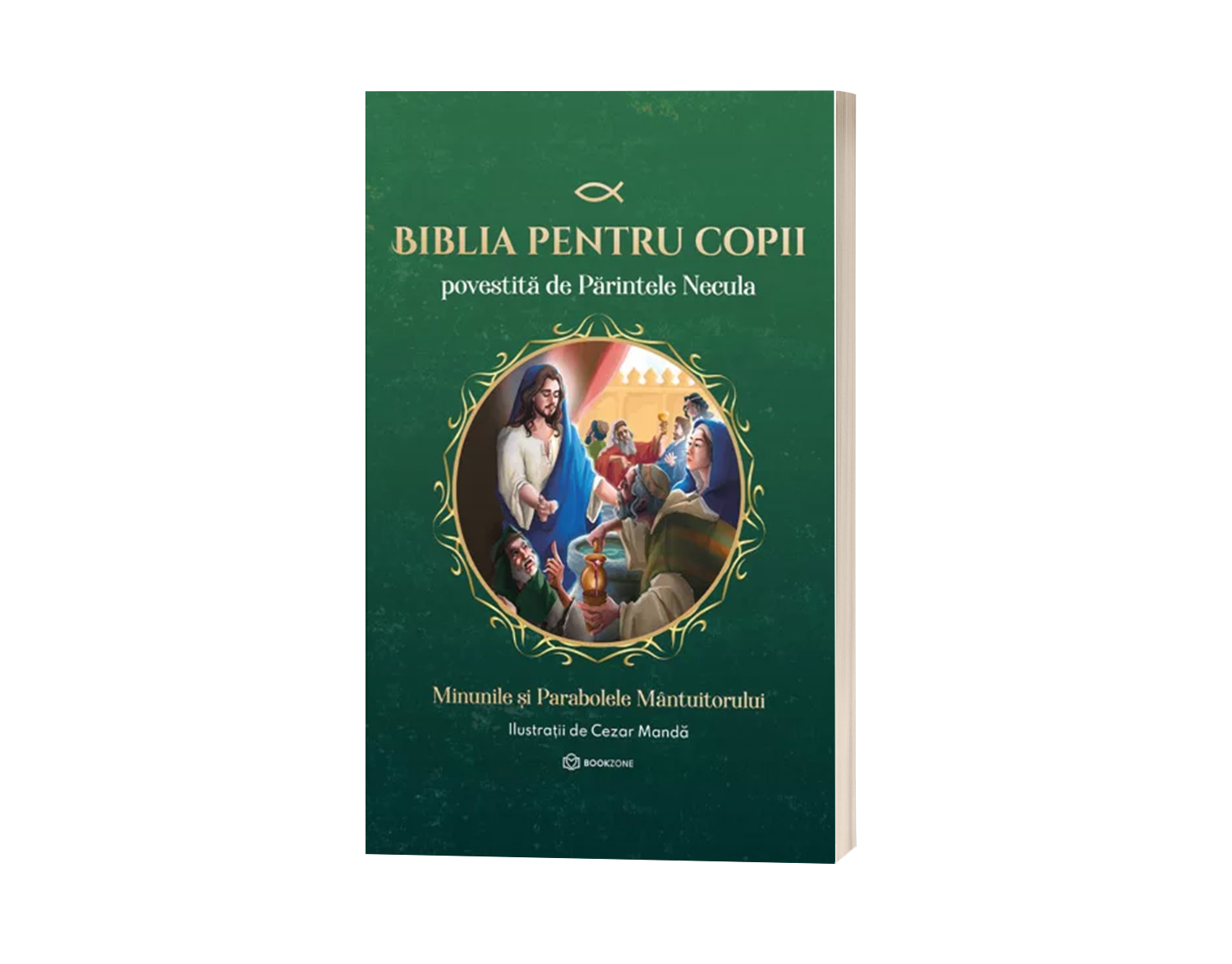 Biblia pentru copii - povestită de Părintele Necula | Vol 2 - Minunile și Parabolele Mântuitorului