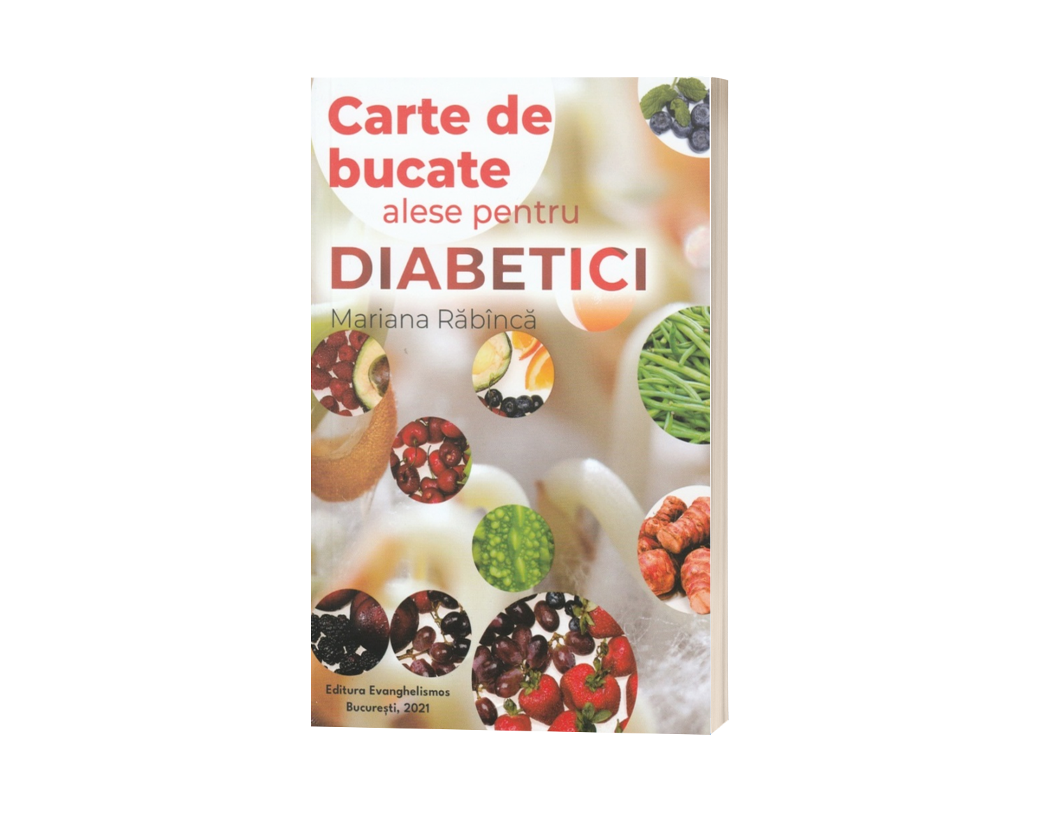 Carte de bucate alese pentru diabetici - Mariana Răbîncă