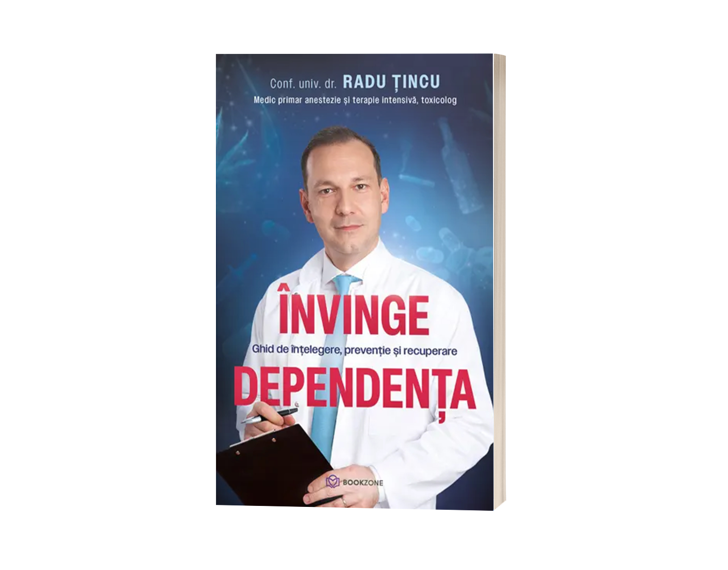 Învinge dependența - Ghid de înțelegere, prevenție și recuperare - Radu Țincu