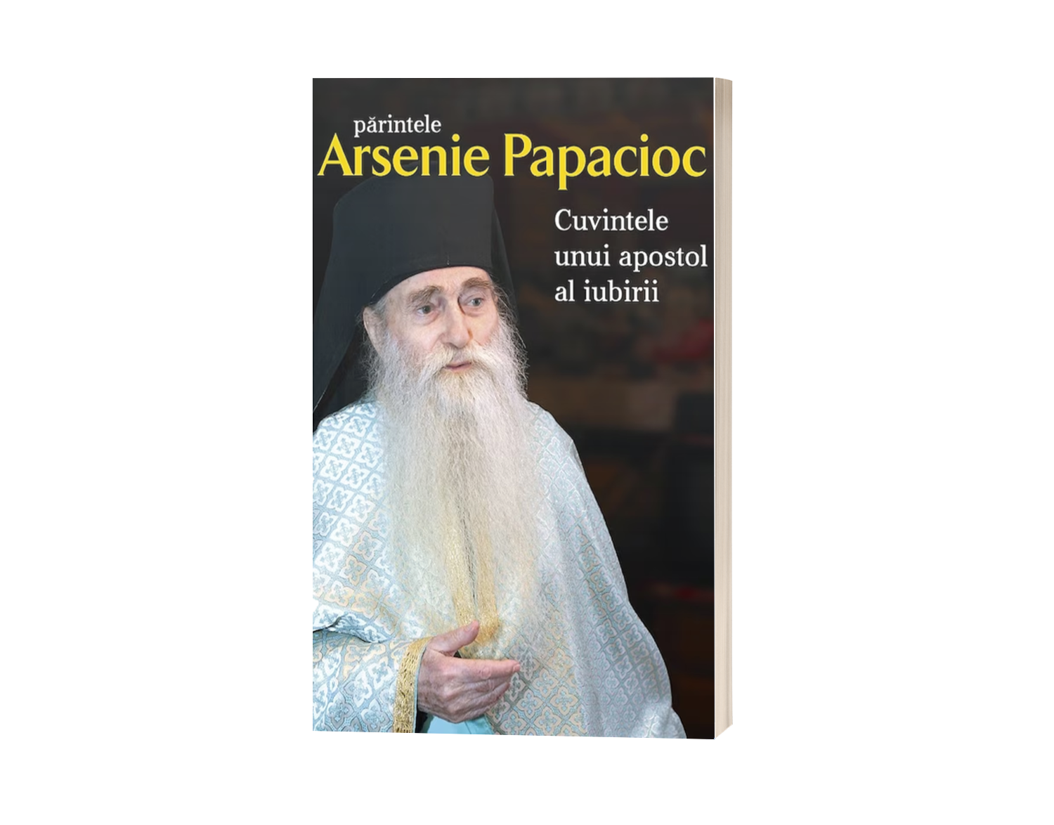 Cuvintele unui apostol al iubirii - Părintele Arsenie Papacioc