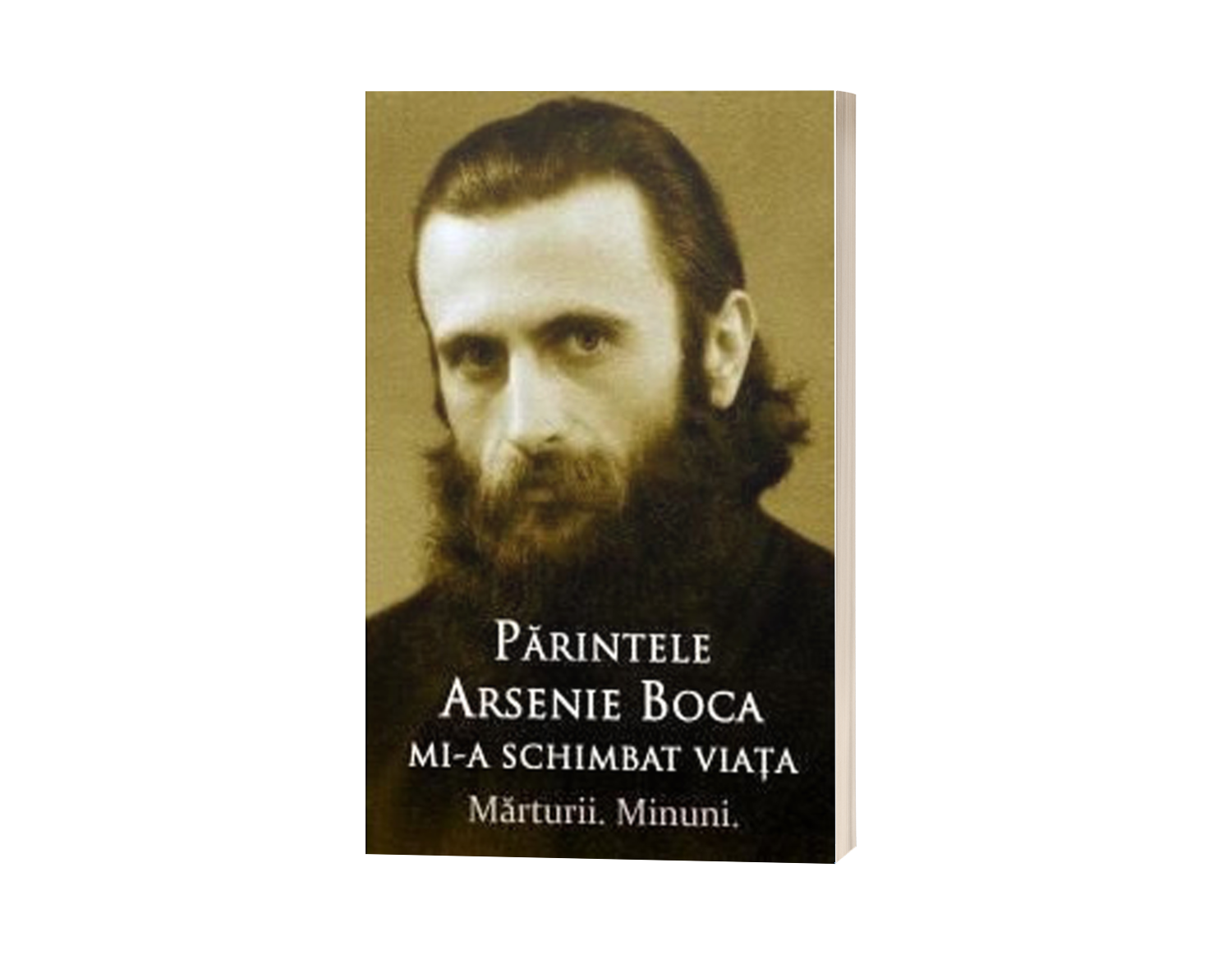 Părintele Arsenie Boca mi-a schimbat viața. Mărturii. Minuni.
