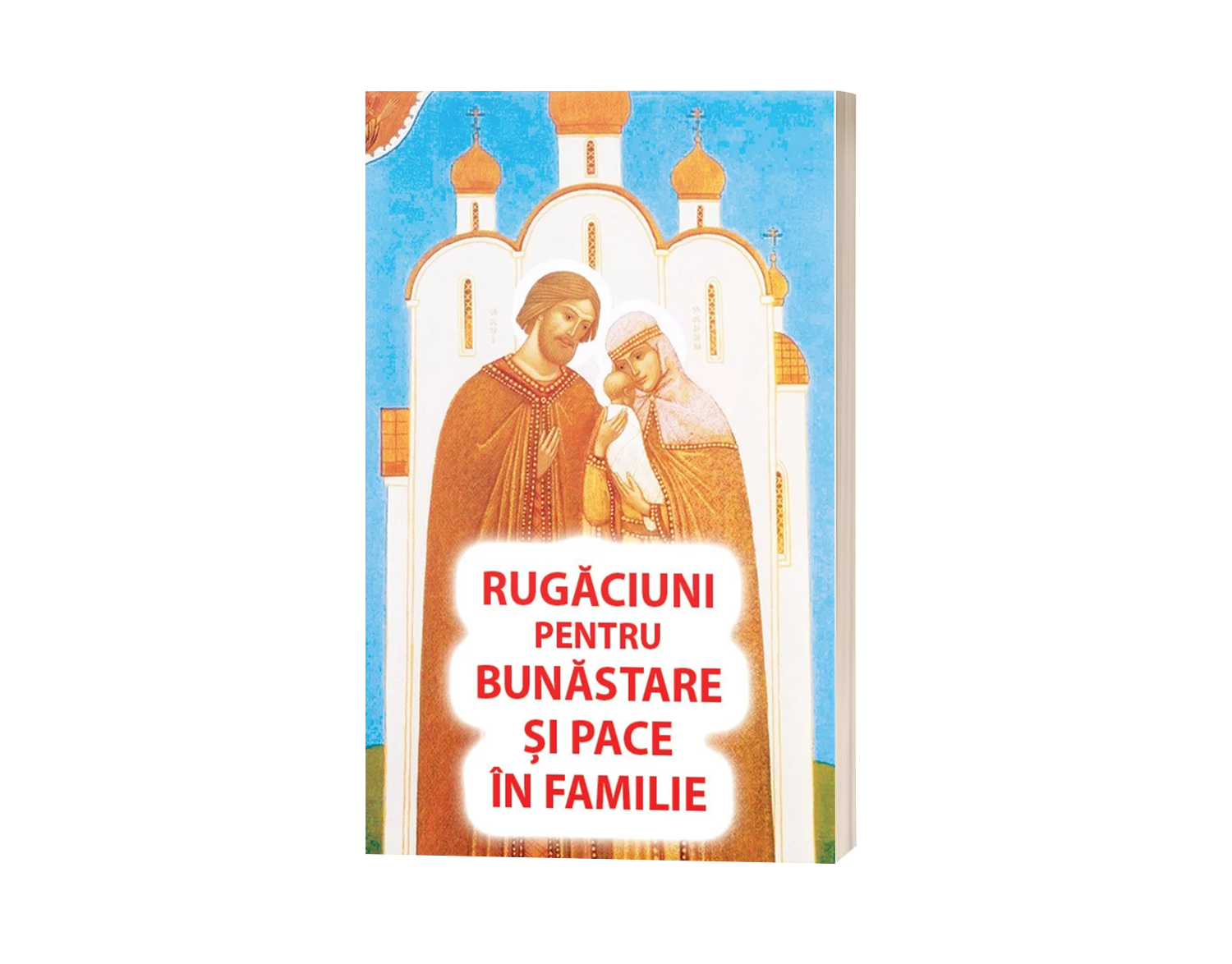 Rugăciuni pentru bunăstare și pace în familie