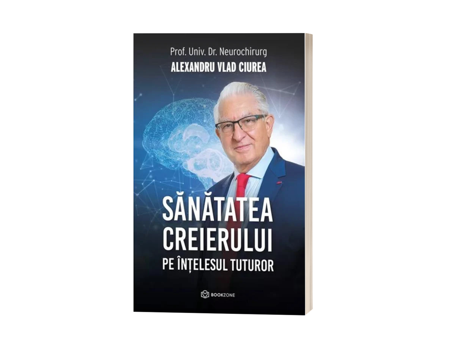 Sănătatea creierului pe înțelesul tuturor - de Alexandru Vlad Ciurea