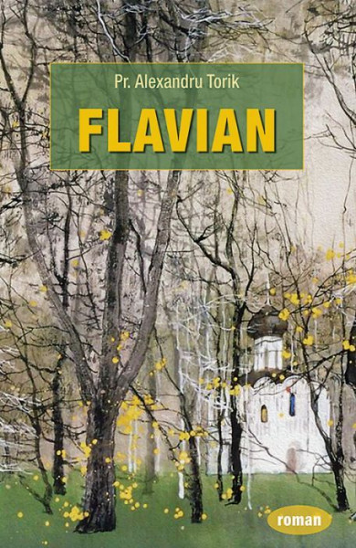 Flavian - Parintele Alexandru Torik