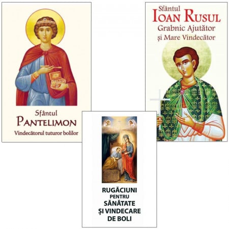 Pachet: Sfantul Ioan Rusul + Sfantul Pantelimon + Rugaciuni pentru sanatate si vindecare de boli