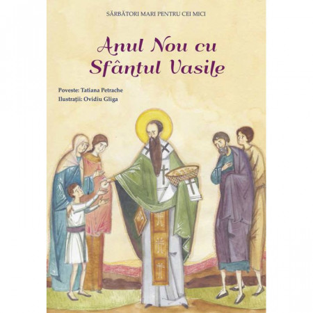 Anul Nou cu Sfantul Vasile - Tatiana Petrache