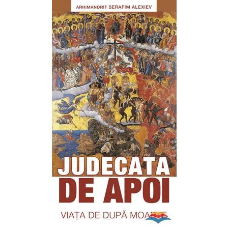 Judecata de apoi. Viata de dupa moarte