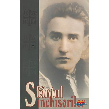 Sfantul inchisorilor - Valeriu Gafencu