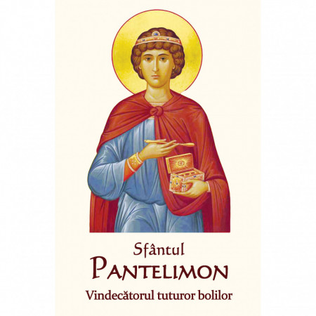 Sfantul Pantelimon - Vindecatorul tuturor bolilor