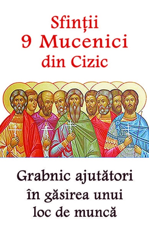 Sfinții 9 Mucenici din Cizic - Grabnic ajutători în găsirea unui loc de muncă