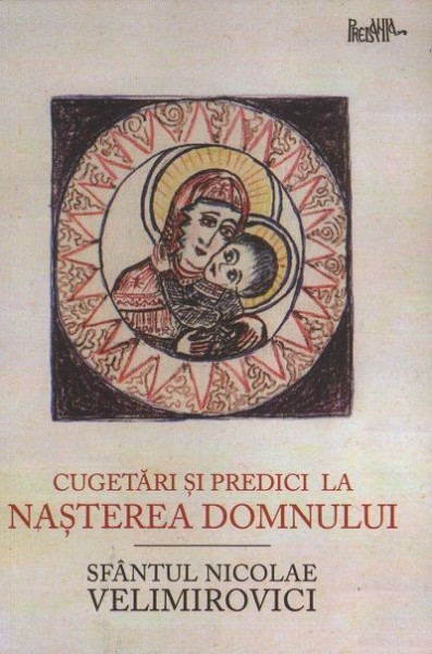 Cugetari si predici la Nasterea Domnului