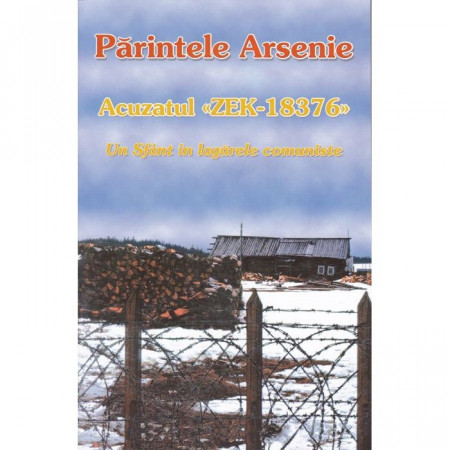 Parintele Arsenie - Acuzatul Zek-18376