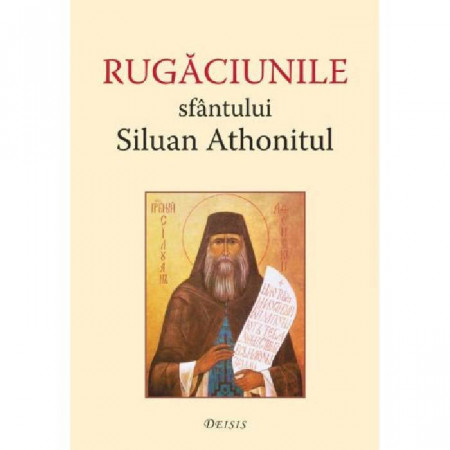 Rugaciunile Sfantului Siluan Athonitul