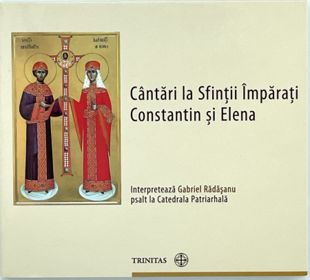 CD - Cantari la Sfintii Imparati Constantin si Elena