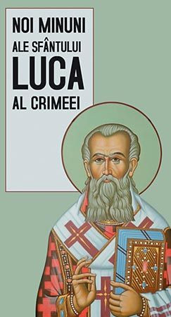 Noi minuni ale Sfantului Luca al Crimeei