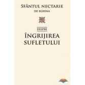 Despre ingrijirea sufletului