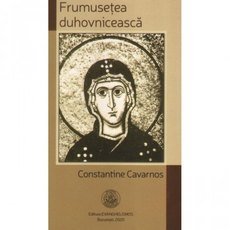 Frumusețea duhovnicească - Constantine Cavarnos