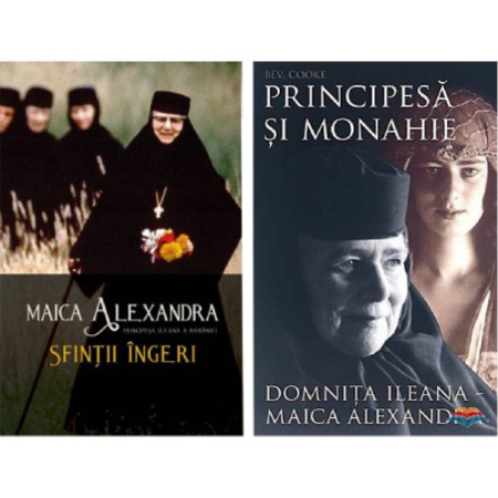 Pachet promotional: Principesa Ileana a Romaniei - Maica Alexandra