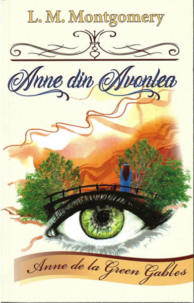 Anne din Avonlea - Anne de la Green Gables - Vol. 1 - L. M. Montgomery