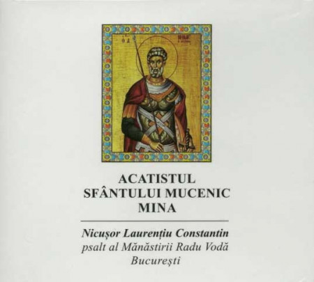 CD - Acatistul Sfantului Mina