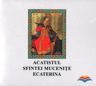 CD - Acatistul Sfintei muceniţe Ecaterina (CD audio)
