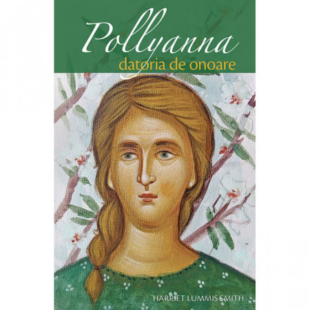 Pollyanna - Datoria de onoare - vol. 5