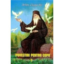 Povestiri pentru copii de Parintele Cleopa - Vol. 5