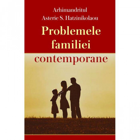 Problemele familiei contemporane