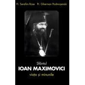 Sfantul Ioan Maximovici. Viata si minunile - Parintele Serafim Rose, Pr. Gherman Podmosenski