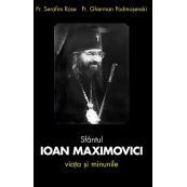 Sfantul Ioan Maximovici. Viata si minunile