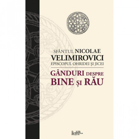 Ganduri despre bine si rau