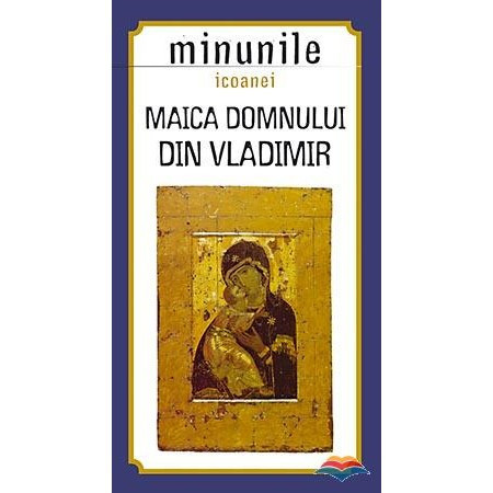 Minunile icoanei Maica Domnului din Vladimir