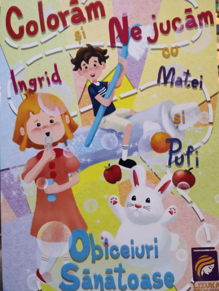 Colorăm și ne jucăm cu Ingrid, Matei și Pufi. (volumul 2). Activități distractive