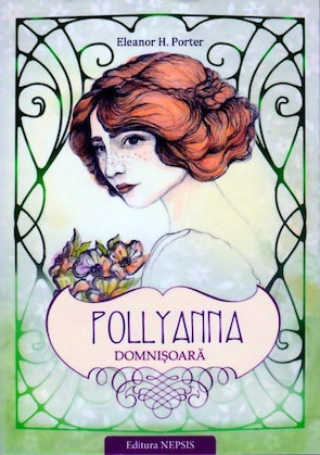 Pollyanna domnisoara - Vol. 2 - Eleanor H. Porter