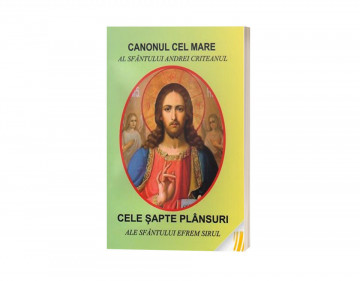 Canonul cel Mare al Sfântului Andrei Criteanul și Cele Șapte Plânsuri ale Sfântului Efrem Sirul