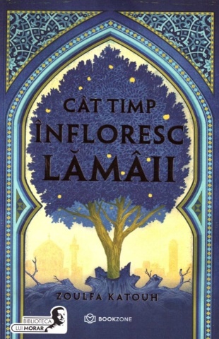 Cât timp înfloresc lămâii - Zoulfa Katouh