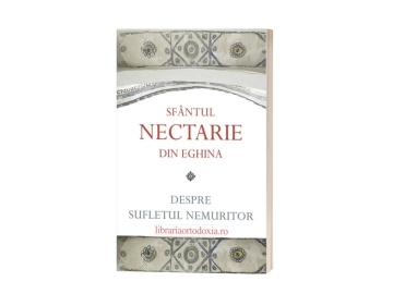 Despre sufletul nemuritor - Sfântul Nectarie din Eghina