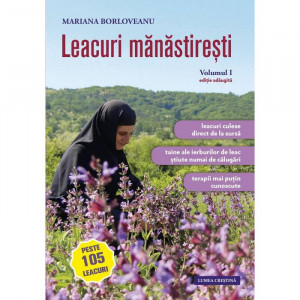 Leacuri manastiresti - Volumul 1 - Mariana Borloveanu