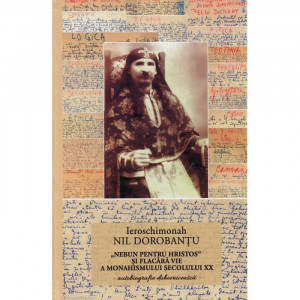 NEBUN PENTRU HRISTOS AUTOBIOGRAFIE DUHOVNICEASCĂ - SCRIERI 1