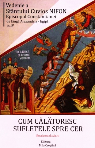 Cum calatoresc sufletele spre cer - Sf. Cuvios Nifon Episcopul Constantianei