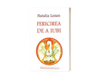 Fericirea de a iubi - de Natalia Lozan