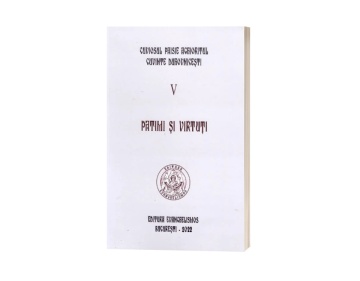 Cuvinte Duhovnicești - Vol 5 - Patimi și virtuți - Cuviosul Paisie Aghioritul | Ediția 2022 - Necartonată