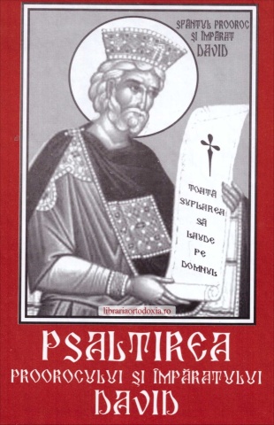 Psaltirea Proorocului si Imparatului David cu scris mare